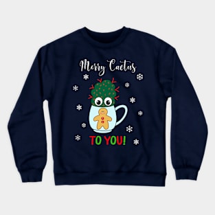 Merry Cactus To You - Small Cactus With Red Spikes In Christmas Mug Crewneck Sweatshirt